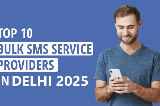 Top 10 Bulk SMS Service Providers in Delhi 2025