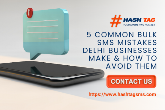 Bulk SMS Service in Delhi by Hashtag SMS
