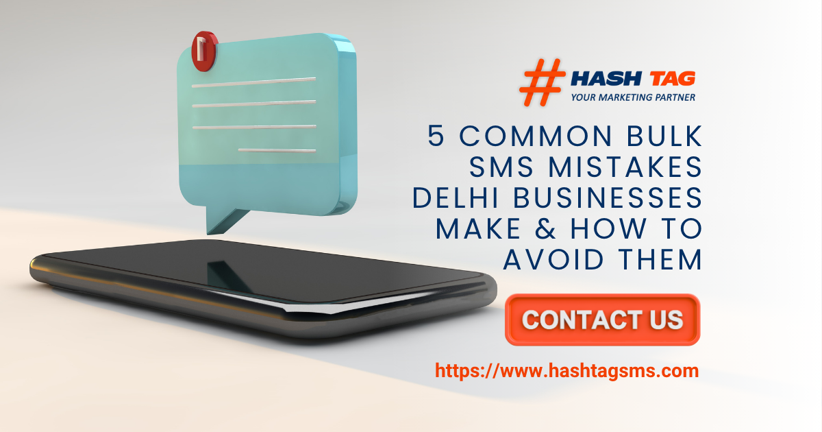 Bulk SMS Service in Delhi by Hashtag SMS